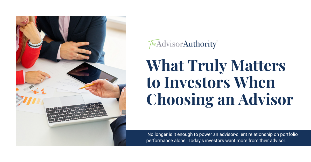 What Truly Matters to Investors When Choosing an Advisor